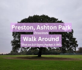 Take a peaceful walk around Ashton Park in Preston, Lancashire. Preston, Ashton Park 27/09/2025 - Walk Around - By "Walking Lancashire"